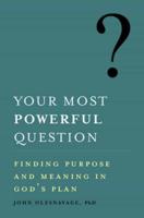 Your Most Powerful Question