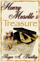 Henry Muselle's Treasure