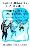 Transformative Leadership and High Synergy Motivation