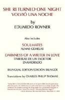 She Returned One Night and Other Plays By Eduardo Rovner