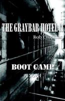Graybar Hotel II / Boot Camp