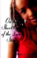 On the Short End of the Love Stick