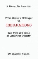 From Gratz V. Bollinger to Reparations