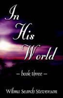 In His World Book Three