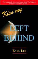 Kiss My Left Behind