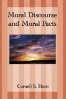 Moral Discourse and Moral Facts