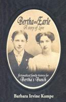 Bertha and Earle, a Story of Love