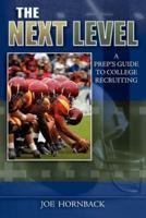The Next Level: A Prep's Guide to College Recruiting
