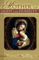 Mother of Light and Humility