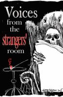 Voices from the Strangers' Room