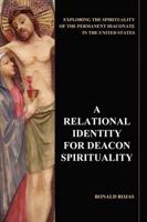 A Relational Identity for Deacon Spirituality