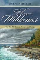 Edge of Wilderness: You Are My Poems, Prayers and Songs