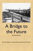 A Bridge to the Future