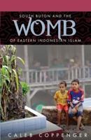 South Buton and the "Womb" of Eastern Indonesian Islam