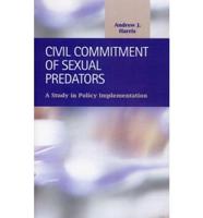 Civil Commitment of Sexual Predators