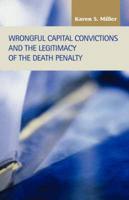 Wrongful Capital Convictions and the Legitimacy of the Death Penalty