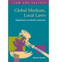 Global Medium, Local Laws