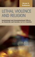 Lethal Violence and Religion