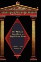 The Military Consilium in Republican Rome