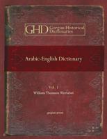 Arabic-English Dictionary (Vol 1)