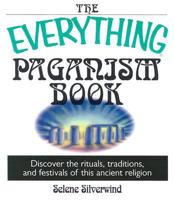 The Everything Paganism Book