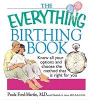 The Everything Birthing Book