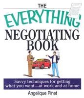 The Everything Negotiating Book