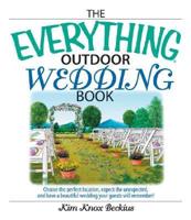 The Everything Outdoor Wedding Book