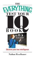 The Everything Test Your IQ Book