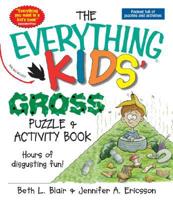 Everything Kids' Gross Puzzle And Activity Book