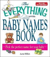 The Everything Baby Names Book