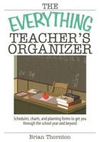 The Everything Teacher's Organizer