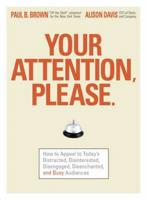 Your Attention, Please