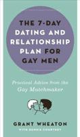 The 7-Day Dating and Relationship Plan for Gay Men