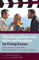 The Dying Gaul and Other Screenplays