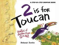 2 is for Toucan