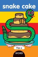 Flip-a-Word: Snake Cake