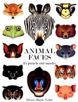 Animal Faces: 15 Punch-Out Animal Masks