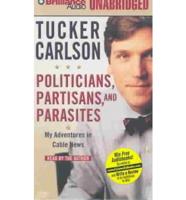 Politicians, Partisans, and Parasites