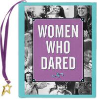 Women Who Dared