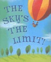 The Sky's the Limit!
