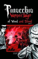 Pinocchio, Vampire Slayer. Part 1 Of Wood and Blood