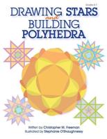Drawing Stars and Building Polyhedra