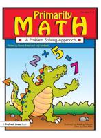 Primarily Math: A Problem Solving Approach