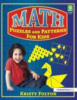Math Puzzles and Patterns for Kids: Grades 2-4