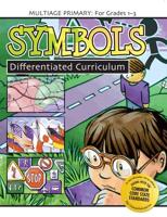 Symbols Grade Levels 1-3