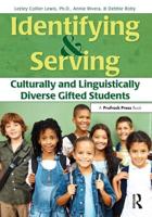 Identifying & Serving Culturally and Linguistically Diverse Gifted Students