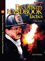 Fire Officer's Handbook of Tactics Video Series #4