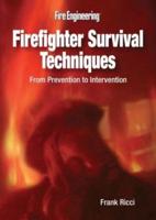 Firefighter Survival Techniques