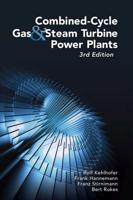 Combined-Cycle Gas and Steam Turbine Power Plants
